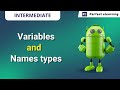 Variables & Types Names | Android App Development | Java | Perfect eLearning