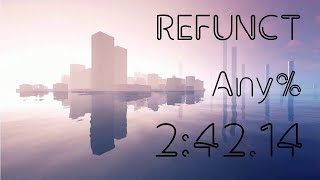 Refunct Any% 2:42.14 (Former World Record)