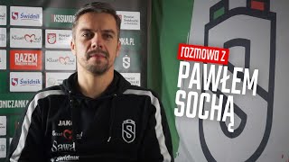 Rozmowa z Pawłem Sochą