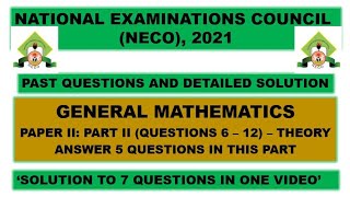 NECO 2021 Mathematics Theory Paper 2 Part II Questions 6 - 12