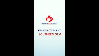 IMA Fellowship at Southern Gem Hospital