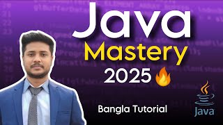 Java Setup & First Program | Java Tutorial for Beginners in Bangla [2025 Guide] 🔥