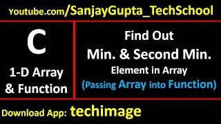 Find out minimum and second minimum value from array using function in c programming