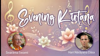 Evening Kīrtana with Hari Nārāyaṇa - 2024-11-22 | Śivarāma Swami