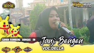 JANJI BENGEN VOC.DELLA | RAFIKA MUDA SHOW SAMAKROMBENG BONGAS