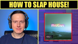 How to Make Slap House [Tutorial] - Motive