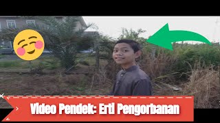 Video Pendek: Erti Pengorbanan