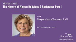 The History of Women Religious and Resistance