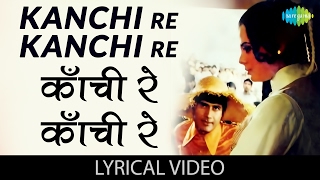 Kanchi Re Kanchi with lyrics | कांची रे कांची गाने के बोल |Hare Rama Hare Krishna| Dev Anand, Mumtaz