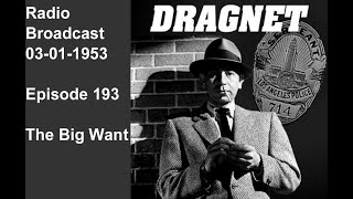 Dragnet 03-01-1953 ep193 Big Want