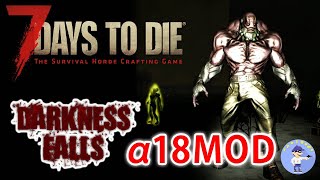 初見さん歓迎【Live #2】Darkness Falls！7days to die α18