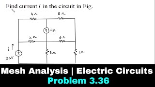 Mesh Analysis | Electric Circuits | Problem 3.36