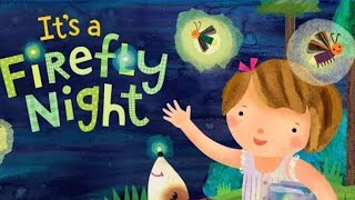Read aloud kids book|it's a firefly night! | bedtime story for toddlers |@Rhymesandkidsstories