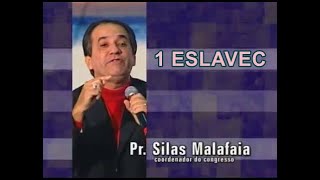 Silas Malafaia  - Um novo tempo para o seu Ministério - 1ª ESLAVEC - 1ª MSG