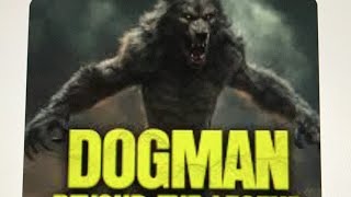 There’s talk of Dogman coming out of the ground on January 25, 2025