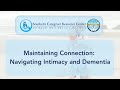 Maintaining Connection: Navigating Intimacy and Dementia