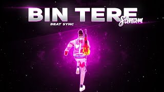 Bin Tere Sanam Status✌️ Free Fire Beat Sync Montage 🥵 | Status 4k HD | Free Fire Montage Video edit