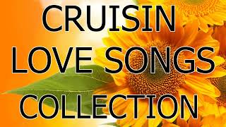Nonstop Cruisin Sentimental | Relaxing Nonstop Love Songs Cruisin | Love Songs Memories 80's90s