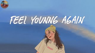A playlist that make you feel young again 🌈 Saturday Melody Playlist