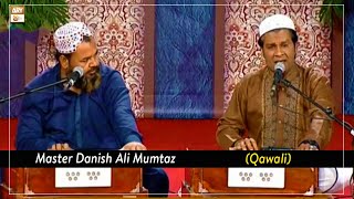 Kalam Qamar Anjum - Master Danish Ali Mumtaz (Qawali) - Mehfil e Sama