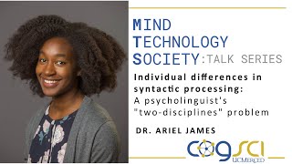 Dr. Ariel James: Mind, Technology & Society Talk Series (MTS)