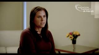 Radiation Therapy in Focus: Meet Tracy, radiation therapy patient