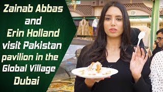 Zainab Abbas and Erin Holland visit Pakistan pavilion in the Global Village, Dubai