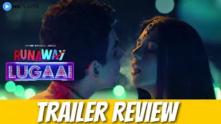 Runaway Lugaai - Trailer Review | Naveen Kasturia, Ruhi Singh, Sanjay Mishra