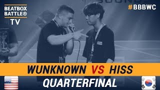 Wunknown vs Hiss - Quarterfinal - 5th Beatbox Battle World Championship