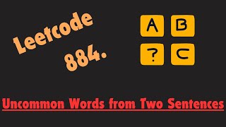 Leetcode 884 - Uncommon Words from Two Sentences - Python