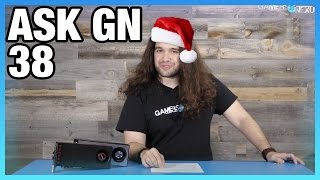 Ask GN 38: Frequency \u0026 Cores, Xeon vs. i7 for Gaming, Threats to Intel