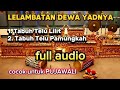 Full Lelambatan Tabuh Telu Dewa Yadnya