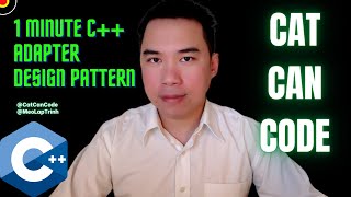 1 Minute C++ Design Pattern Adapter | Cat Can Code