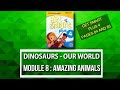 MODULE 8 - DINOSAURS - OUR WORLD | AMAZING ANIMALS || GET SMART PLUS 4