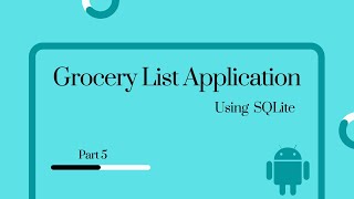 Android Studio | Grocery List application using SQLite Database - Part 5 #androidstudio #database