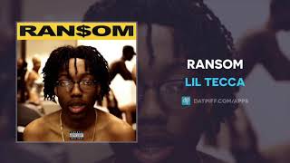 Lil Tecca - Ransom (Extended/Full Version)