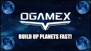 OGameX: How To Quickly Build Up Planets, And Building Up Planet Number 35!