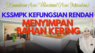 KAV ASAS MASAKAN PENDIDIKAN KHAS KEFUNGSIAN RENDAH: MENYIMPAN BAHAN KERING #cikguaini #pdpr2021