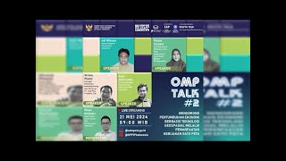 OMP Talk Ep 2 : Mendorong Pertumbuhan Ekonomi Berbasis Teknologi Geospasial