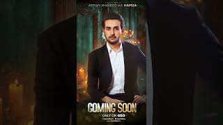 Coming Soon | Ft. Affan Waheed - Madiha Imam - Saboor Ali - Humayoun Ashraf | Har Pal Geo