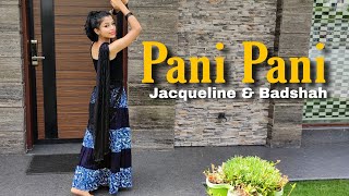 Pani Pani - Badshah | Jacqueline Fernandez | Astha Gill | Dance cover video | Dance choreography
