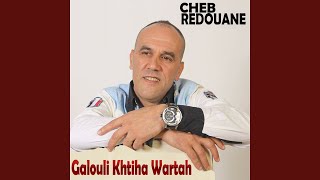 Galouli Khtiha Wartah