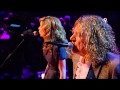 Robert Plant & Alison Krauss - Killing The Blues (Live Jools Holland 2008)