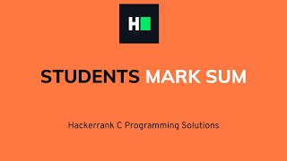 Students Mark Sum | C Programming | Hacker rank Solution