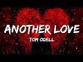 Tom Odell - Another Love (Lyrics)