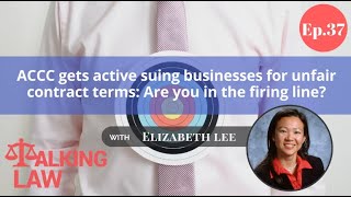 EP 037 The ACCC gets active suing businesses for unfair contract terms