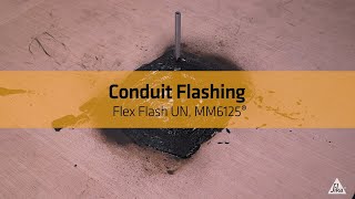 Conduit Flashing: MM6125, Flex Flash UN | How to Video