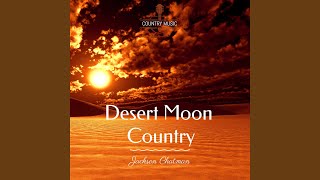 Desert Moon Country