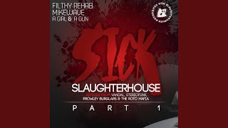 Sick Slaughterhouse (Original Clean Mix)