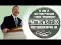 Matthew 5:17–20 - To Keep Or Not To  Keep The Law - That Is The Question? Sermon on The Mount